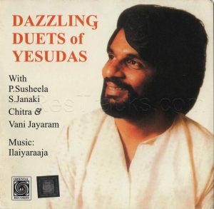 Dazzling Duets of Yesudas (1991) (Ilaiyaraaja) [Oriental Records – ORI AAMS CD – 130] [ACD-RIP-WAV]