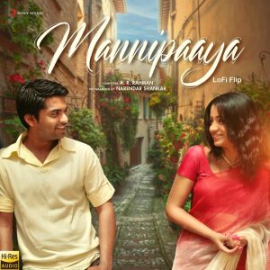 Mannipaaya (Lofi Flip) (2022) (A.R. Rahman) (Sony Music) [24 BIT – 48 KHZ] [Digital-DL-FLAC]