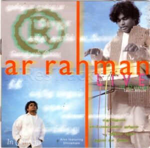 A.R. Rahman Live in Dubai (Tamil) (2000) (A.R. Rahman) (Sony Music – 497666 2) [ACD-RIP-WAV]