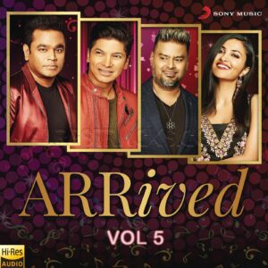 ARRived, Vol. 5 (2019) (Various Artists) (24 BIT-48 KHZ) (Sony Music) [Digital-DL-FLAC]