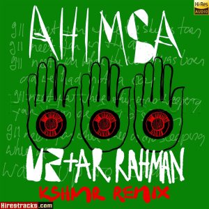 Ahimsa (2019) (A.R. Rahman) (Universal-Island Records) [24 BIT] [Digital-DL-FLAC]