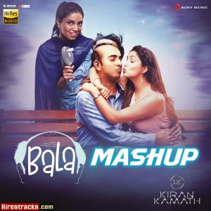 Bala Mashup (From Bala) (2019) (Sachin Sanghvi) (Sony Music) [24 BIT – 96 KHZ] [Digital-DL-FLAC].