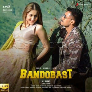 Bandobast (2019) (Harris Jayaraj) (Sony Music) [24 BIT – 48 KHZ] [Digital-RIP-FLAC]