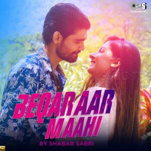 Beqaraar Maahi (2020) (Shabab Sabri) (Tips Music) [24 BIT] [Digital-DL-FLAC]