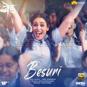 Besuri (From Ved) (2022) (Ajay-Atul) (Warner Music India) [24 BIT – 48 KHZ] [Digital-DL-FLAC]