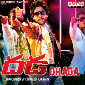 Dhada (2011) (Devi Sri Prasad) (Aditya Music (India) Pvt Ltd) [Digital-DL-FLAC]