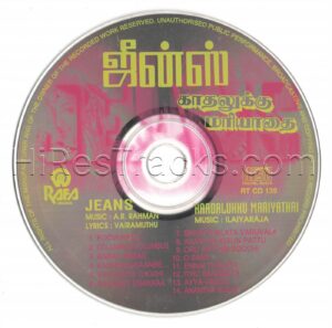 Jeans (A.R. Rahman), Kadhalukku Mariyadhai (Ilaiyaraaja) [RAFA – RT CD 139] [CD Image Copy]