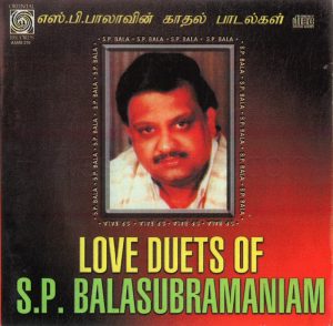 Love Duets Of S.P.B (1980) (Ilaiyaraaja) (Oriental Records – ORI AAMS 270) [ACD-RIP-WAV]