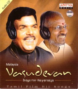 Malaysia Vasudevan Sings For Ilaiyaraaja (1990) (Ilaiyaraaja) (Aditya Music – AMIL ACD – 17043) [ACD-RIP-WAV]