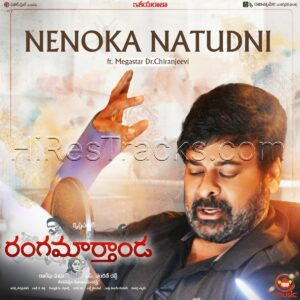 Nenoka Natudni (From Rangamarthanda) (2022) (Ilaiyaraaja) (Silly Monks Music) [Digital-DL-FLAC]