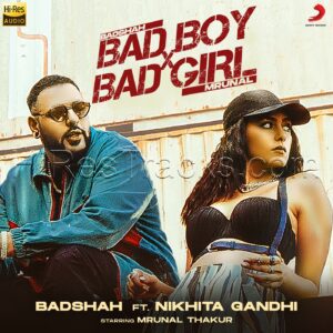 Bad Boy X Bad Girl (2021) (Badshah) (Sony Music) [24 BIT – 96 Khz] [Digital-DL-FLAC]