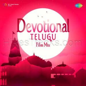 Devotional Telugu Film Mix (2023) (DJ Harshit Shah) (Saregama) [Digital-DL-FLAC]