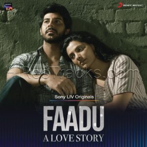 Faadu – A Love Story (2023) (Santhosh Narayanan) (Sony Music) [Digital-DL-FLAC]