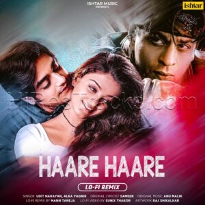 Haare Haare (LO-FI Remix) (2022) (Anu Malik) (Ishtar Music Pvt. Ltd.) [Digital-DL-FLAC]