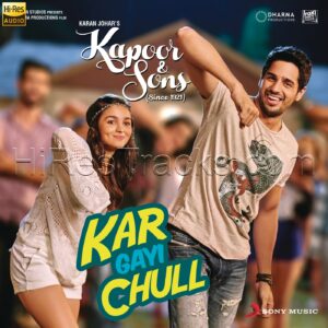 Kar Gayi Chull (From Kapoor & Sons (Since 1921)) (2016) (Badshah) (Sony Music) [24 BIT – 96 Khz] [Digital-DL-FLAC]