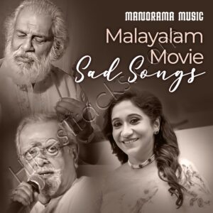 Malayalam Movie Sad Songs (2023) (Various Artists) (Manorama Music) [Digital-DL-FLAC]