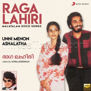 Raga Lahiri (Malayalam Disco Songs) (1987) (Unni Menon) (Sony Music India – 550 Music) [24 BIT – 88.2 KHZ] [Digital-DL-FLAC]