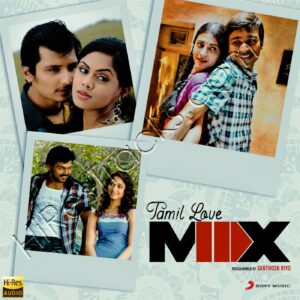 Tamil Love Mix (2023) (Santhosh Riyo) (Sony Music) [24 BIT – 48 KHZ] [Digital-DL-FLAC]
