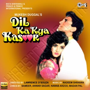 Dil Ka Kya Kasoor (1991) (Nadeem-Shravan) (Tips Industries Ltd) [24 BIT] [Digital-DL-FLAC]