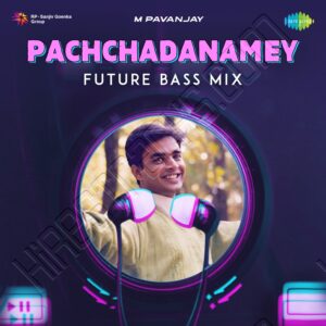 Pachchadanamey (Future Bass Mix) – Single (2023) (A.R. Rahman) (Saregama) [Digital-DL-FLAC]
