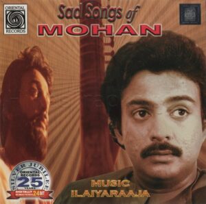 Sad Songs Of Mohan (1990) (Ilaiyaraaja) (Oriental Records - ORI CD - 311) [ACD-RIP-WAV]