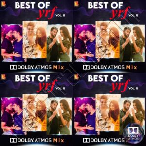Best Of YRF Hindi Songs in Dolby Atmos Version (2023) (Various Artists) (YRF Music) [Dolby Atmos Version]