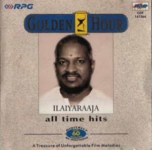 Golden Hour - Ilaiyaraaja All Time Hits (1970s) (Ilaiyaraaja) [RPG Music - CDF 147264] [ACD-RIP-WAV]