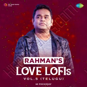 Rahmans Love Lofis, Vol. 5 (Telugu) (2023) (A.R. Rahman) (Saregama India Ltd) [Digital-DL-FLAC]