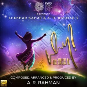 Why (The Musical) (2022) (A.R. Rahman) (Expo Dubai 2020) [24 BIT – 96 KHZ] [Digital-DL-FLAC]