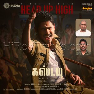 Head Up High (From Custody – Tamil) (2023) (Yuvan Shankar Raja, Ilaiyaraaja) (Times Music) [Digital-DL-FLAC]