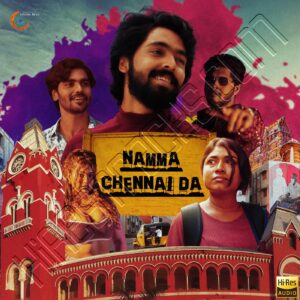 Namma Chennai Da (2023) (G.V. Prakash Kumar) (Universal Music India Pvt. Ltd) [24 BIT – 96 KHZ] [Digital-DL-FLAC]