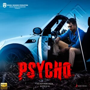 Psycho (Tamil) (2020) (Ilaiyaraaja) (Sony Music) [24 BIT – 48 KHZ] [Digital-DL-FLAC]