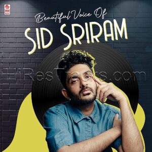 Beautiful Voice Of Sid Sriram (2023) (Various Artists) (Lahari Recording Company) [Digital-DL-FLAC]