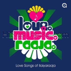 Love Music Raaja (2013) (Ilaiyaraaja) (Agi Music) [Digital-DL-FLAC]