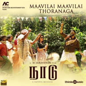 Maavilai Maavilai Thoranaga (From Naadu) (2023) (C. Sathya) (Think Music) [24 BIT – 48 KHZ] [Digital-DL-FLAC]
