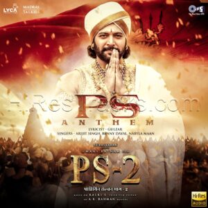 PS Anthem (From PS-2) [Hindi] (2023) (A.R. Rahman) (Tips Industries Ltd.) [24 BIT – 48 KHZ] [Digital-DL-FLAC]