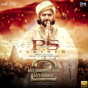 PS Anthem (From “Ponniyin Selvan Part-2) (2023) (A.R. Rahman) (Tips Industries Ltd.) [24 BIT – 48 KHZ] [Digital-DL-FLAC]