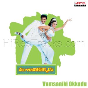Vamsaniki Okkadu (1995) (Koti) (Aditya Music (India) Pvt Ltd) [Digital-DL-FLAC]