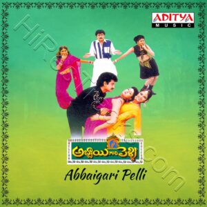 Abbaigari Pelli (1997) (Koti) (Aditya Music (India) Pvt Ltd) [Digital-DL-FLAC]