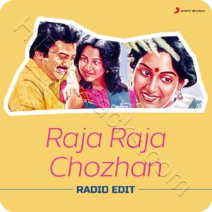 Raja Raja Chozhan (Radio Edit) (2023) (Ilaiyaraaja) (Echo Recording Co. Pvt. Ltd.) [Digital-DL-FLAC]