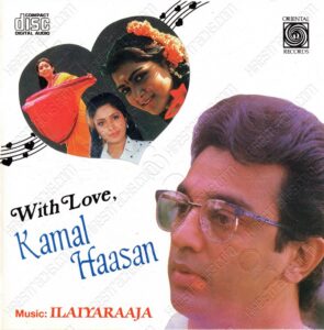 With Love Kamal Haasan (1980) (Ilaiyaraaja) (Oriental Records – ORI AAMS CD 156) [ACD-RIP-WAV] [USA]