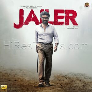 Jailer (2023) (Anirudh Ravichander) (Sun Pictures) [24 BIT - 48 KHZ] [Digital-DL-FLAC]