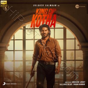 King of Kotha (2023) (Jakes Bejoy, Shaan Rahman) (Sony Music) [24 BIT – 96 KHZ] [Digital-DL-FLAC]