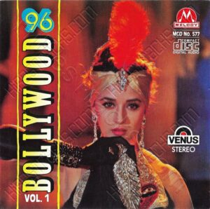 Bollywood 96 Vol. 1 (1996) (Various Artists) [Melody - Venus - MCD NO - 577] [ACD-RIP-FLAC]