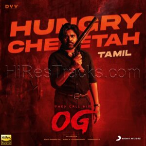 Hungry Cheetah (From They Call Him OG (Tamil)) (2023) (Thaman S) (Sony Music) [24 BIT – 96 KHZ] [Digital-DL-FLAC]
