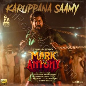 Karuppana Saamy (From Mark Antony) (2023) (G.V. Prakash Kumar) (Think Music) [24 BIT – 48 KHZ] [Digital-DL-FLAC]