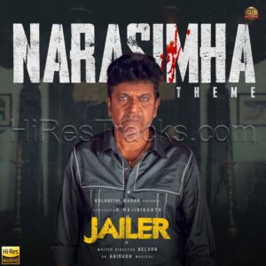 Narasimha Theme (From Jailer) (2023) (Anirudh Ravichander) (Sun Pictures) [24 BIT – 48 KHZ] [Digital-DL-FLAC]