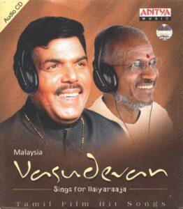 Malaysiya Vasudevan Sings For Ilaiyaraaja (1990) (Ilaiyaraaja) [Aditya Music – AMIL ACD 17043] [ACD-RIP-WAV]