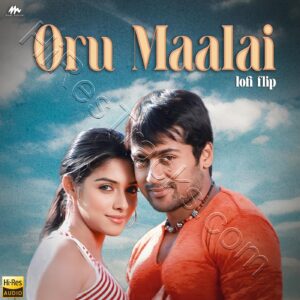 Oru Maalai (Lofi Filp) (From Ghajini) (2023) (Harris Jayaraj) (Mass Audios) [24 BIT – 48 KHZ] [Digital-DL-FLAC]