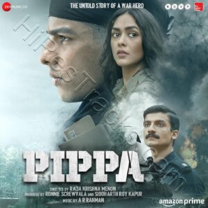 Pippa (2023) (A.R. Rahman) (Zee Music Company) [Digital-DL-FLAC]